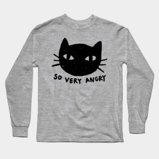 SO VERY ANGRY Long Sleeve T-Shirt